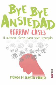 Bye Bye Ansiedad, de Ferran Cases