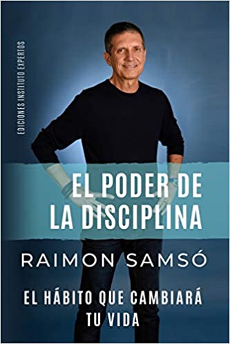 El poder de la disciplina, de Raimon Samsó