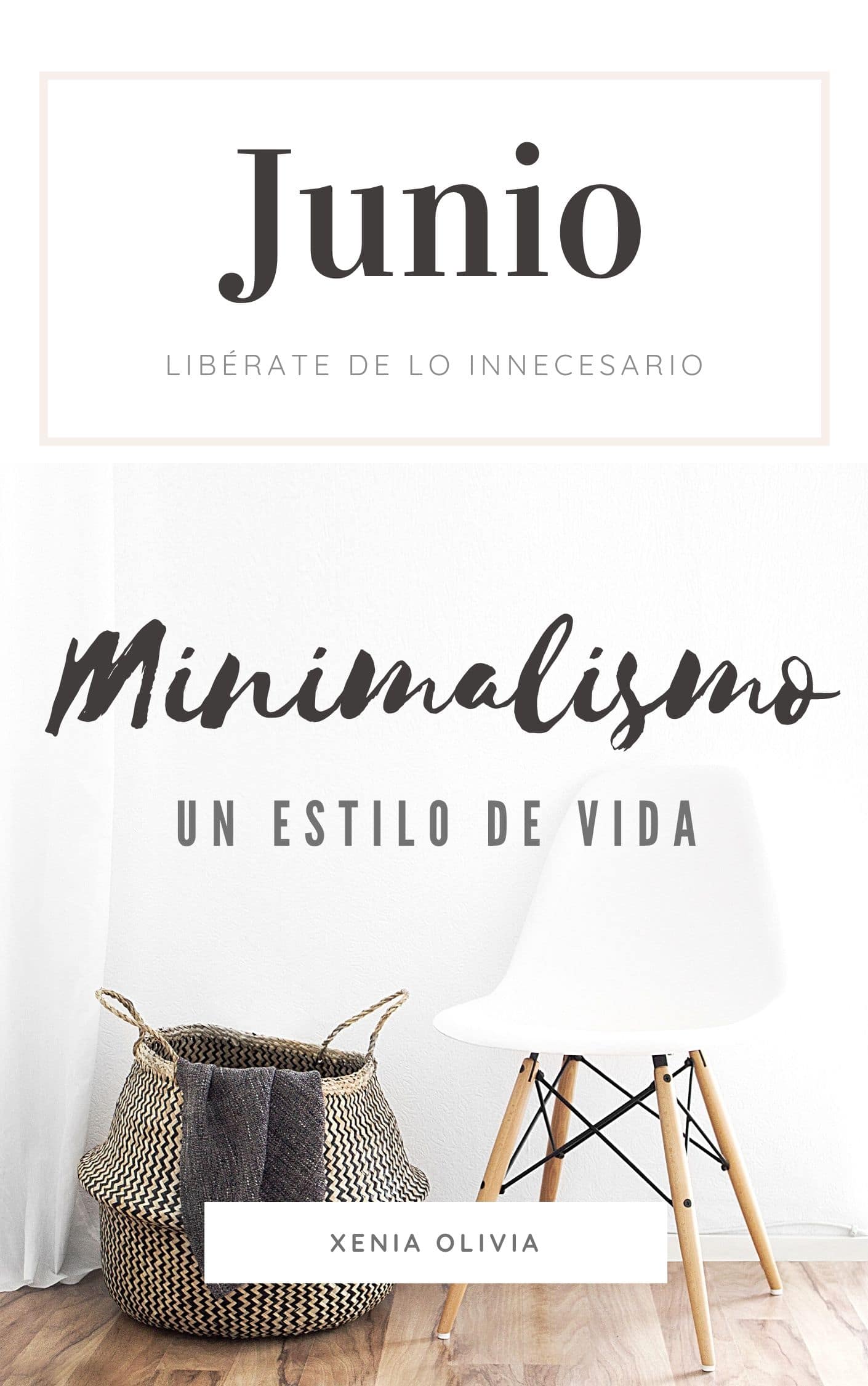 Guía Junio: minimalismo